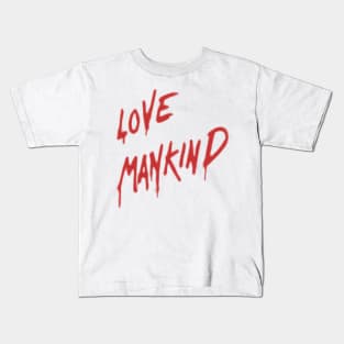 Love Mankind Kids T-Shirt